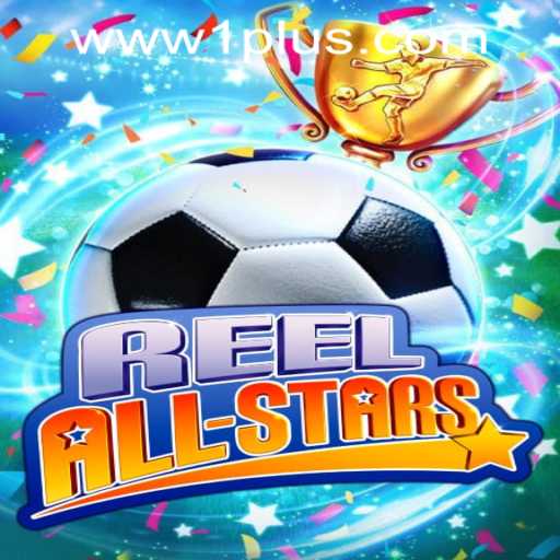 ReelAllStars: Discover the Exciting World of This 1Plus Game Casino